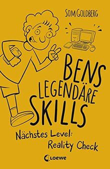 Bens legendäre Skills - Nächstes Level: Reality Check: Comic-Roman für Jungen und Mädchen ab 12 Jahre