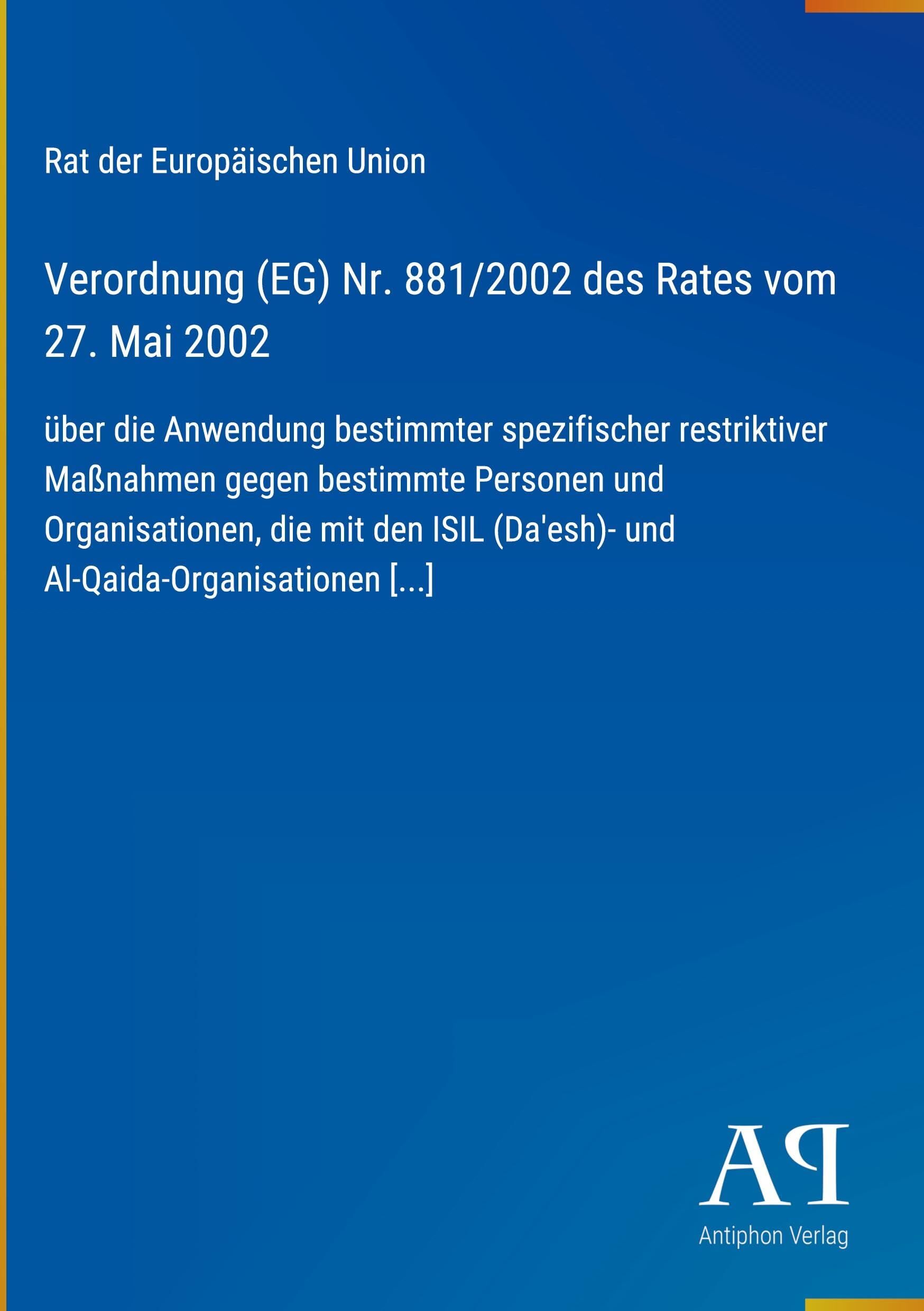 Verordnung (EG) Nr. 881/2002 des Rates vom 27. Mai 2002
