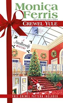 Crewel Yule (A Needlecraft Mystery, Band 8)