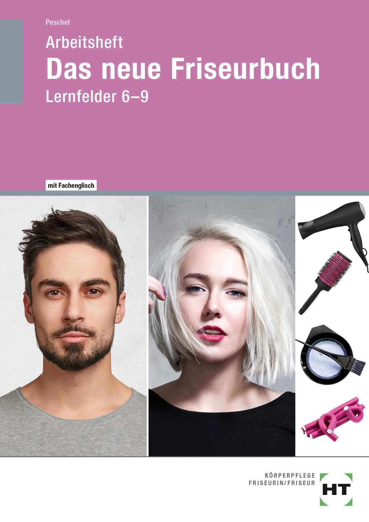 Arbeitsheft Das neue Friseurbuch - Britta Peschel Kartoniert (TB)