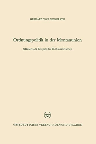 Ordnungspolitik in der Montanunion (German Edition)