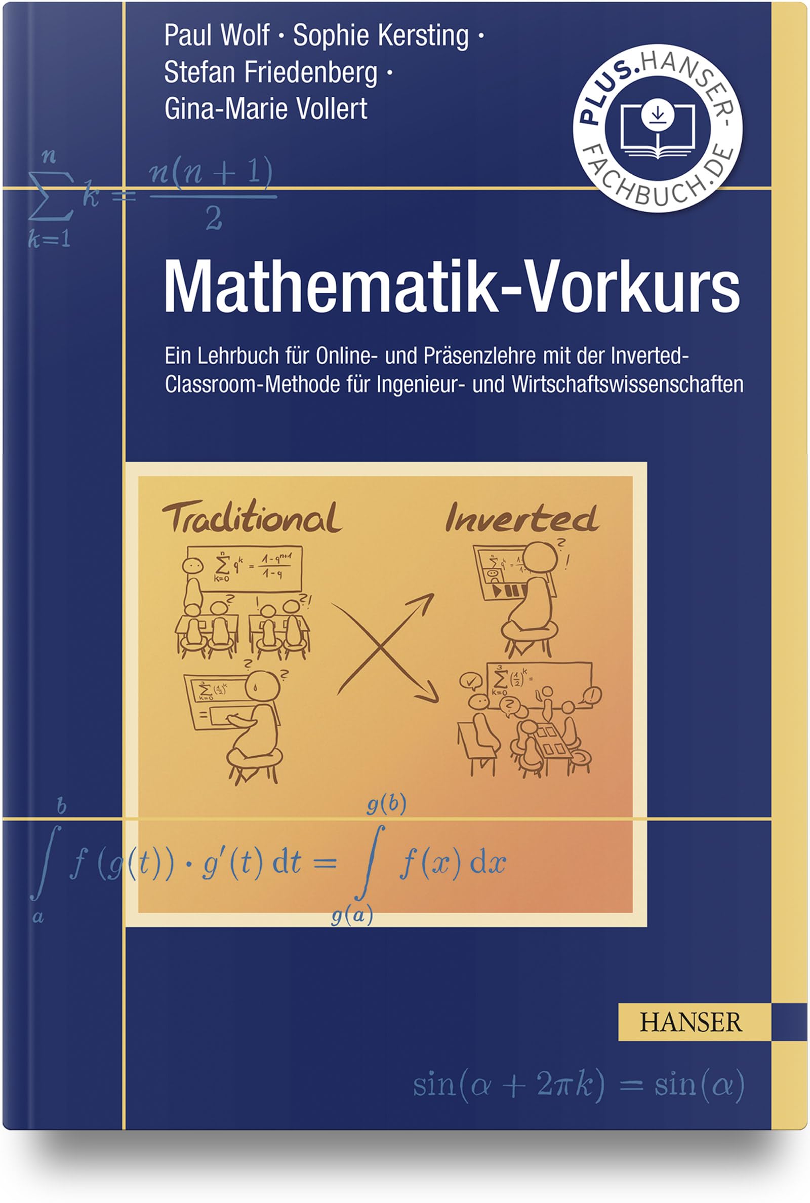 Mathematik-Vorkurs: Ein Lehrbuch für Online- und Präsenzlehre mit der Inverted-Classroom-Methode für Ingenieur- und Wirtschaftswissenschaften