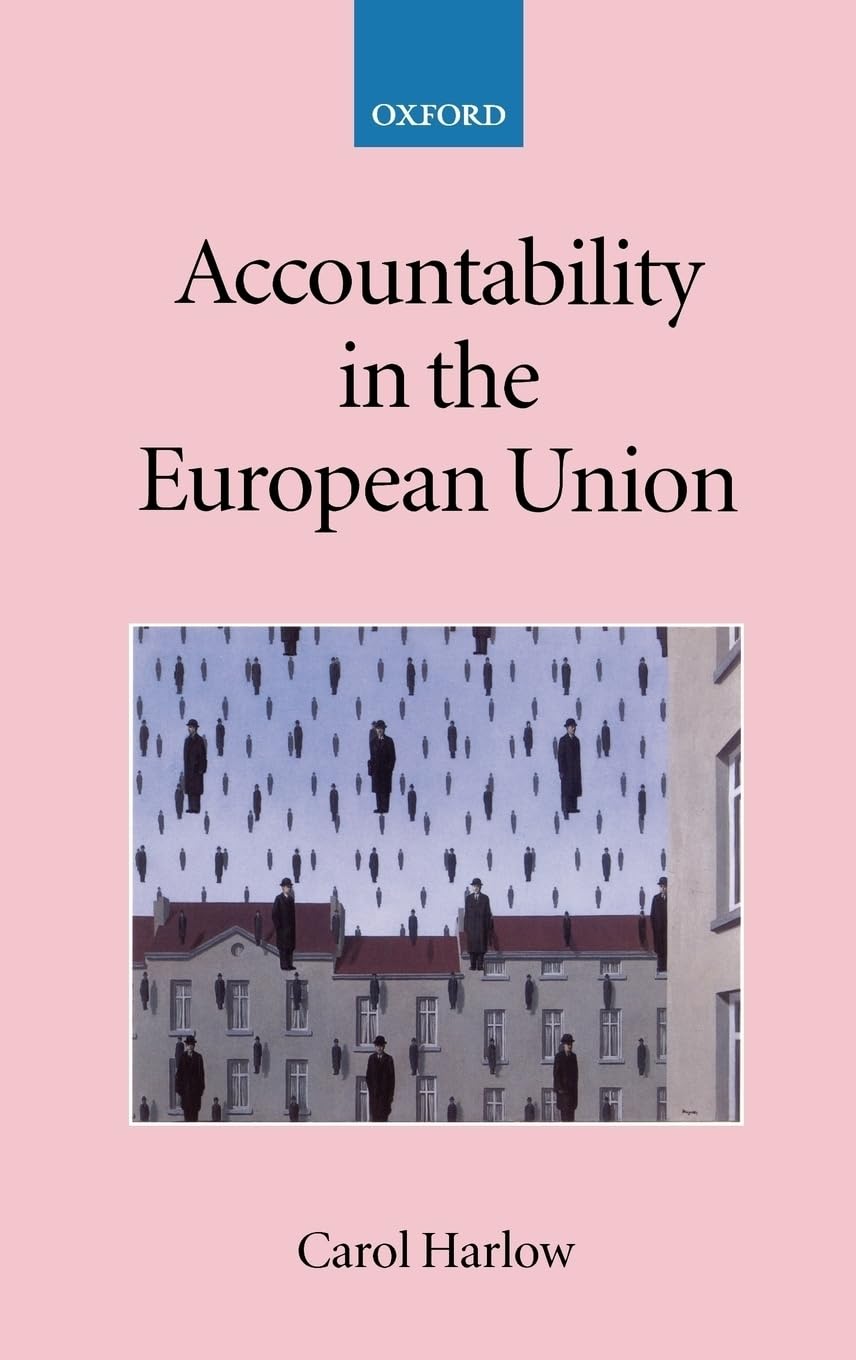 Accountability in the European Union (Collected Courses of the Academy of European Law, 11)