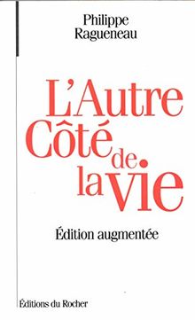 L'autre côté de la vie : Dialogues avec l'invisible (Documents)