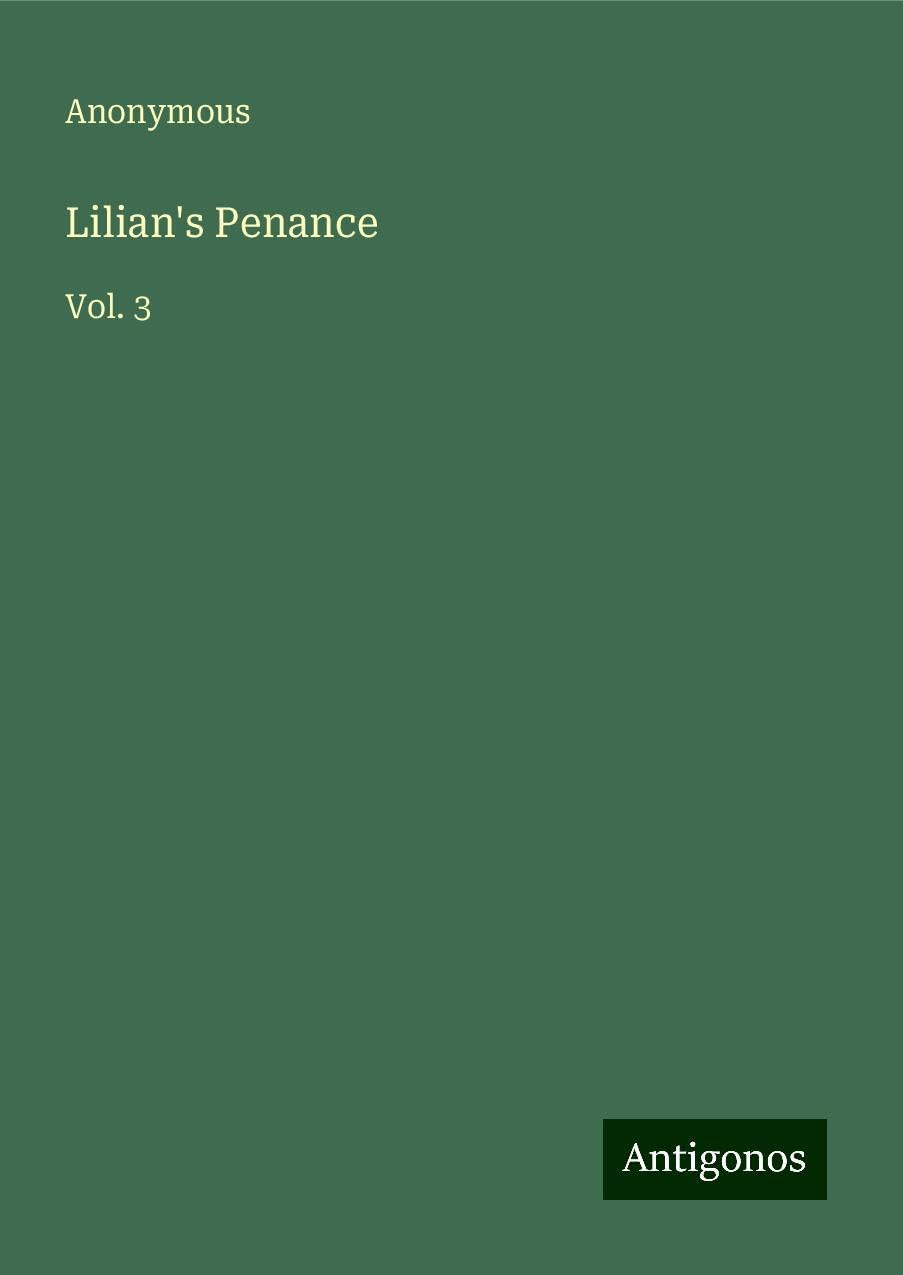 Lilian's Penance: Vol. 3