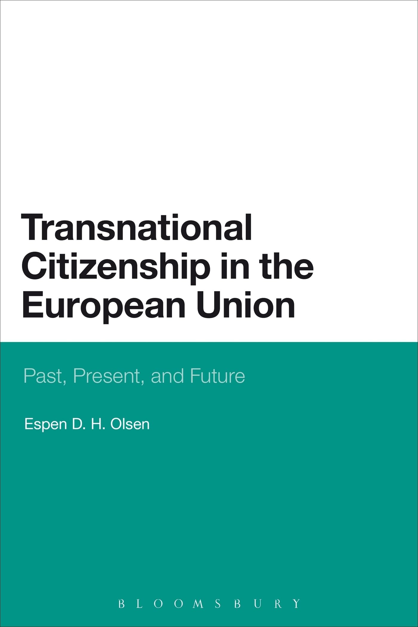 Transnational Citizenship in the European Union: Past, Present, And Future
