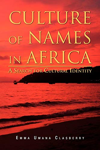Culture Of Names In Africa: A Search for Cultural Identity
