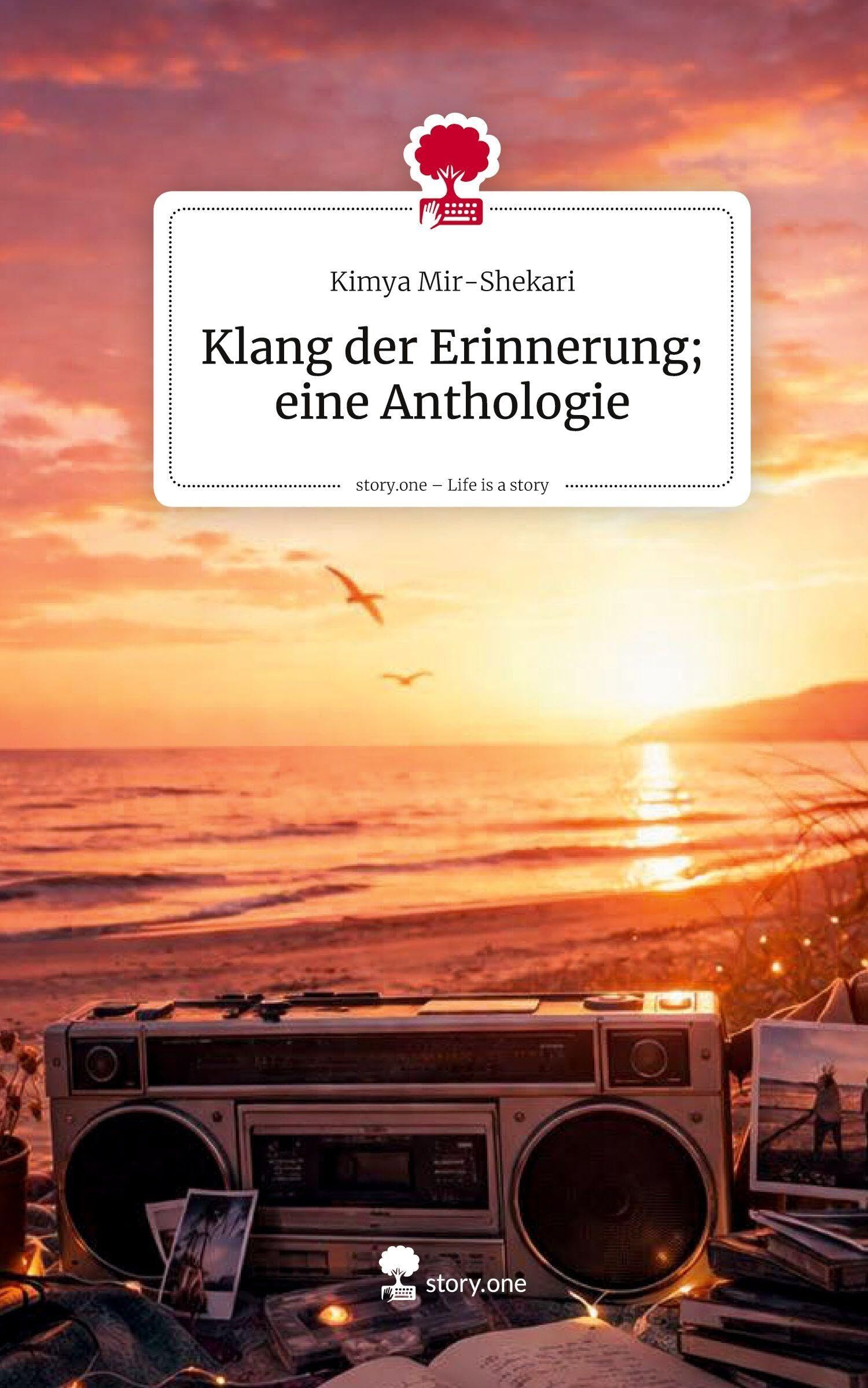 Klang der Erinnerung; eine Anthologie. Life is a Story - story.one