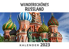 Wunderschönes Russland: Kalender 2023 von Bibi Hübsch