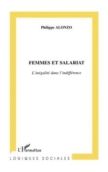 Femmes et salariat : l'inégalité dans l'indifférence