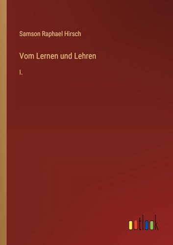 Vom Lernen und Lehren: I.