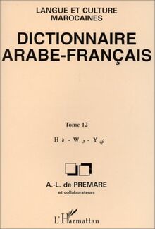 Dictionnaire arabefrançais Etabli sur la base de fichiers, ouvrages