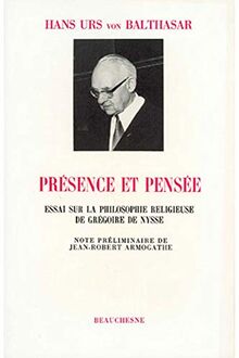 Présence et pensée : essai sur la philosophie religieuse de Grégoire de Nysse