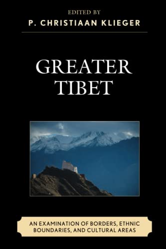 Greater Tibet: An Examination of Borders, Ethnic Boundaries, and Cultural Areas