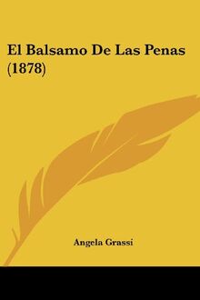 El Balsamo De Las Penas (1878)