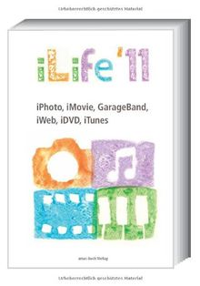 iLife 11 - iPhoto, iMovie, GarageBand, iWeb, iDVD, iTunes