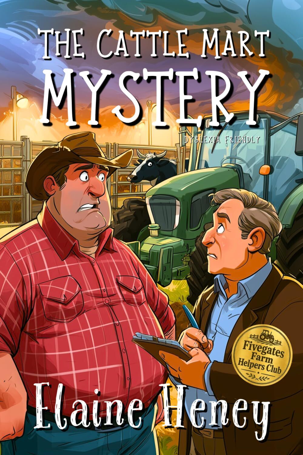 The Cattle Mart Mystery - The Fivegates Farm Helpers Club (Dyslexia Friendly)