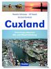 Reiseführer Cuxland: Unterwegs zwischen Elb- und Wesermündung