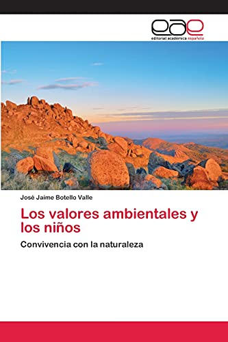 Los valores ambientales y los niños: Convivencia con la naturaleza
