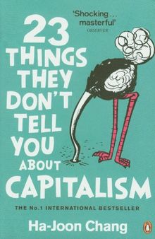 23 Things They Don't Tell You About Capitalism