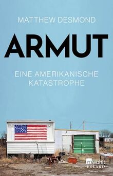 Armut: Eine amerikanische Katastrophe | Der «New York Times»-Nr.-1-Bestseller des Pulitzer-Preisträgers | Barack Obama Leseliste 2023