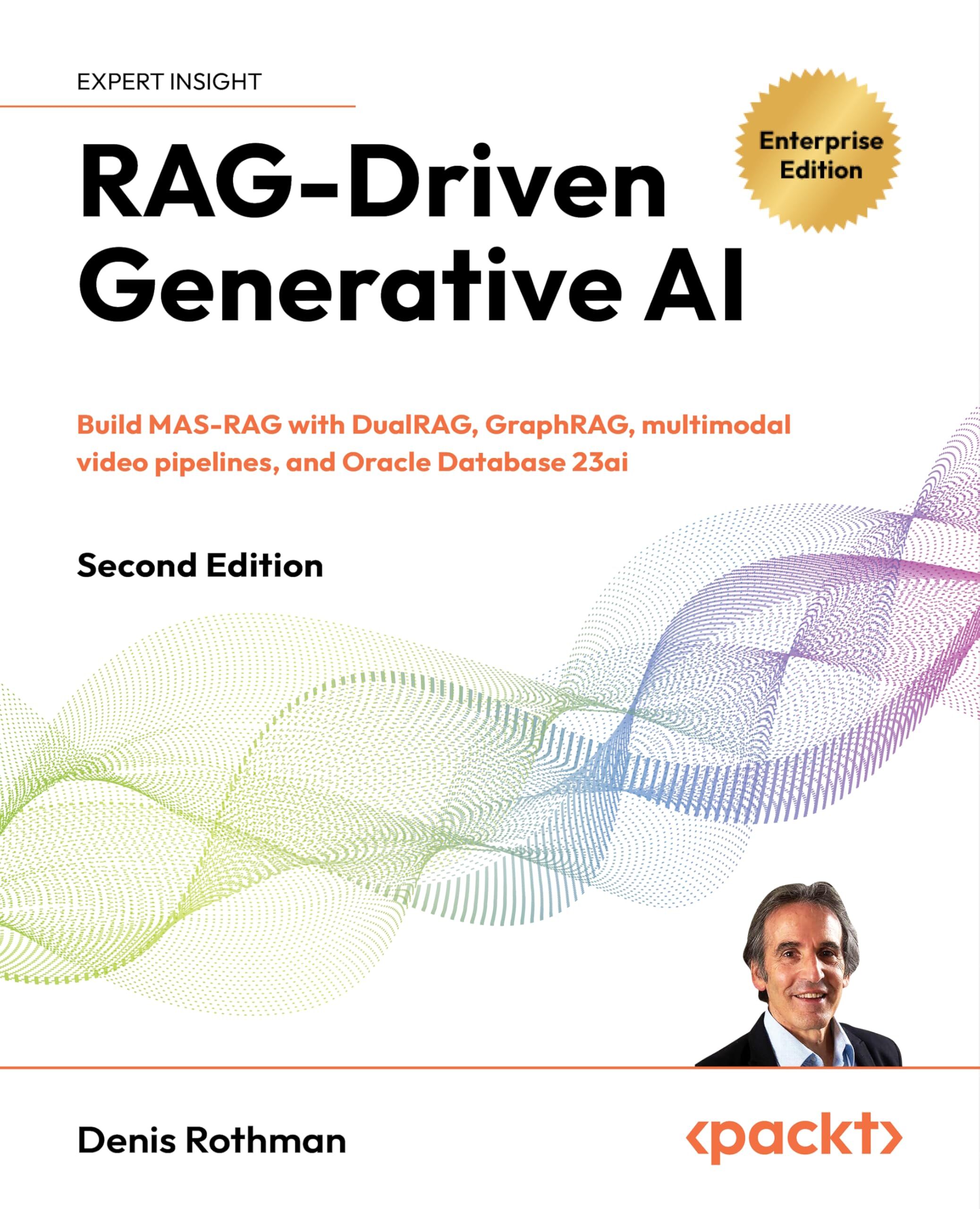 RAG-Driven Generative AI - Second Edition