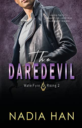 The Daredevil (WaterFyre Rising, Band 2)