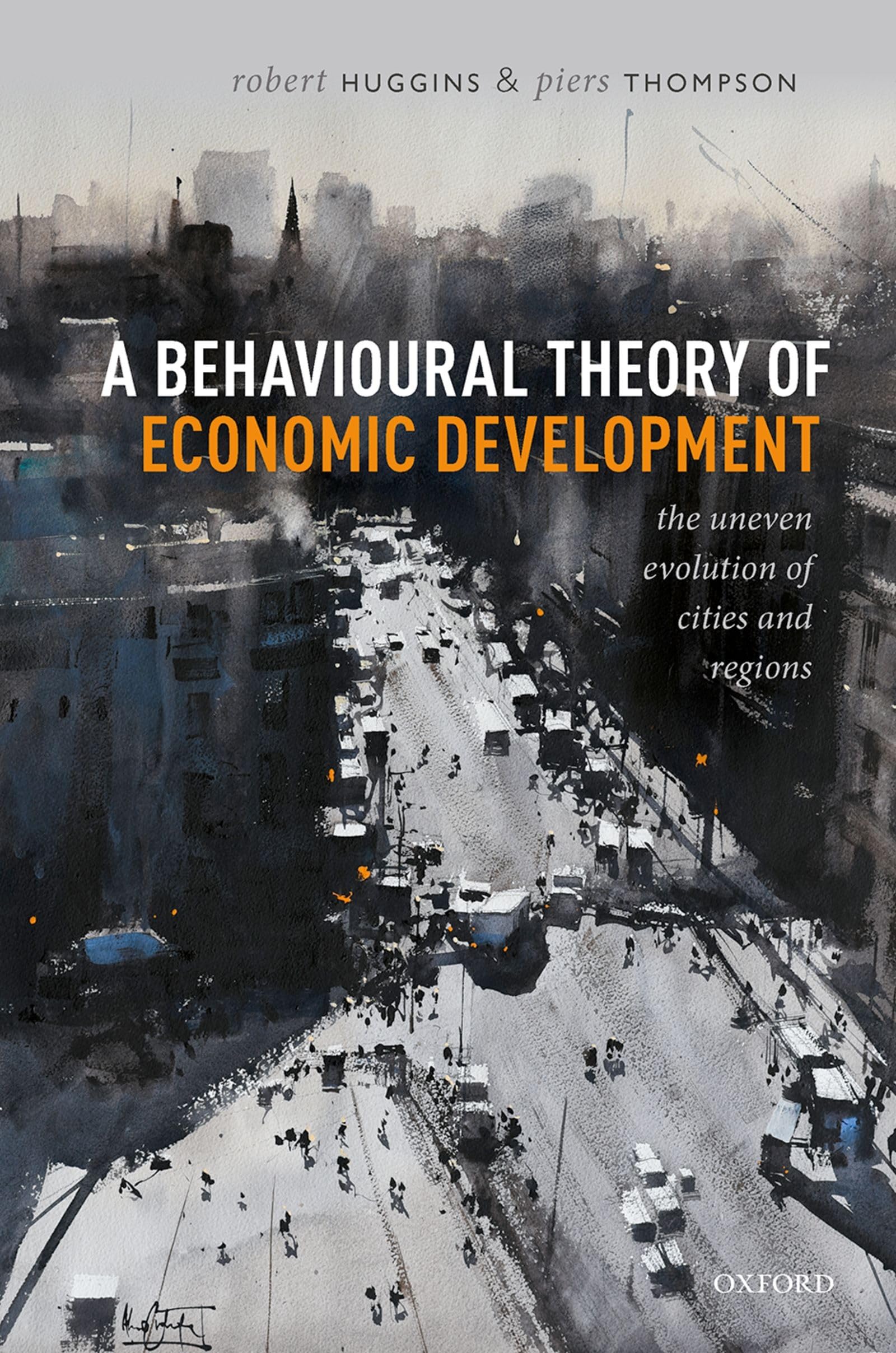 BEHAVIOURAL THEORY ECON DEVELOPMENT C: The Uneven Evolution of Cities and Regions