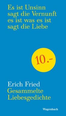 Es es ist ist erich fried liebe gedicht was sagt die Zitate von