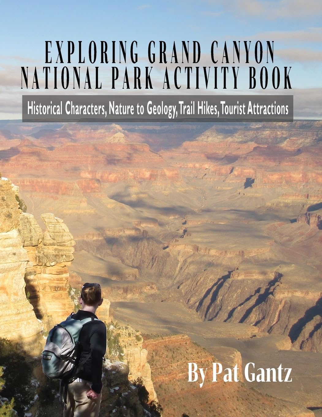 EXPLORING GRAND CANYON NATIONAL PARK: Tales and Activities