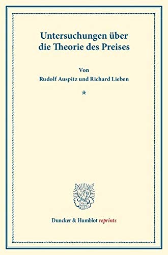 Untersuchungen über die Theorie des Preises. (Duncker & Humblot reprints)