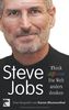 Steve Jobs: Think different - Die Welt anders denken