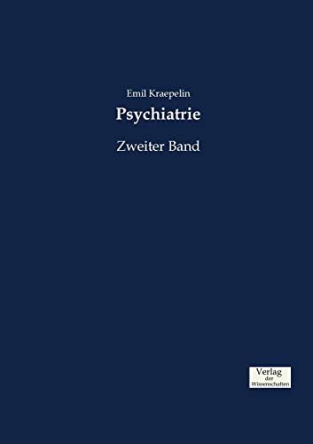 Psychiatrie: Zweiter Band