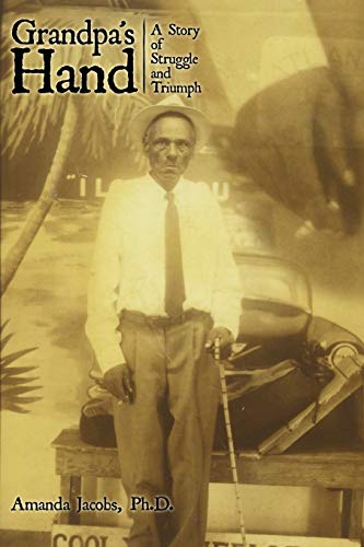 Grandpa's Hand: A Story of Struggle and Triumph