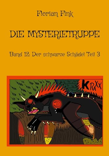 Die Mysterietruppe: Band 12: Der schwarze Schädel Teil 3