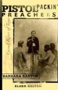 Pistol Packin' Preachers: Circuit Riders Of Texas