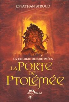 La trilogie de Bartiméus, Tome 3 : La Porte de Ptolémée de Stroud, Jonathan | Livre | état bon