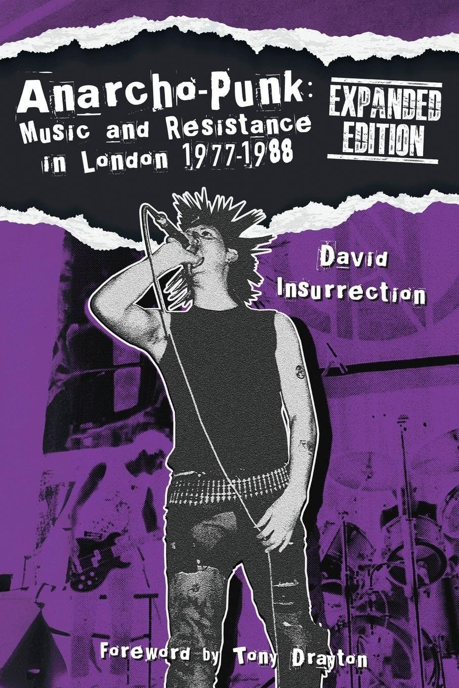 David Insurrection Anarcho-Punk, Music And Resistance In London 1977-1988 (Expanded Edition)