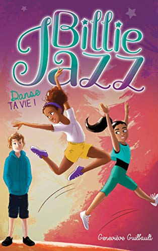 Billie Jazz, Tome 5 : Danse Ta Vie !