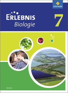 Erlebnis Biologie - Ausgabe 2012 für Sachsen: Schülerband 7