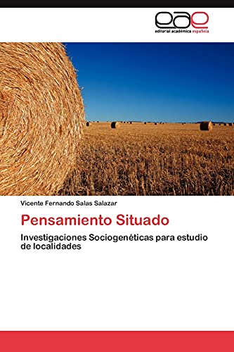 Pensamiento Situado: Investigaciones Sociogenéticas para estudio de localidades
