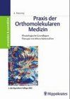 Praxis der Orthomolekularen Medizin. Physiologische Grundlagen. Therapie mit Mikro- Nährstoffen