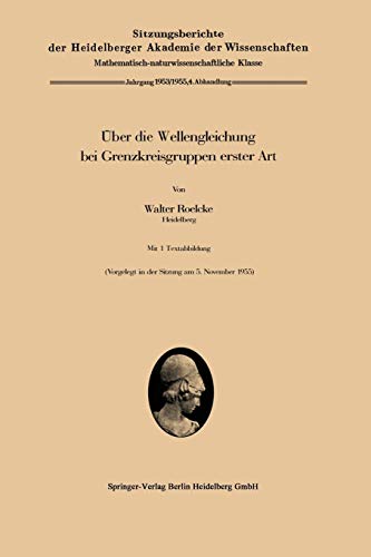 Über die Wellengleichung bei Grenzkreisgruppen erster Art (Sitzungsberichte der Heidelberger Akademie der Wissenschaften, 1953-55 / 4)