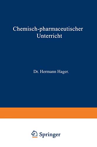 Chemisch-pharmaceutischer Unterricht (Chemisch-pharmaceutischer Unterricht, 1, Band 1)