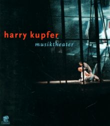 Harry Kupfer, Musiktheater