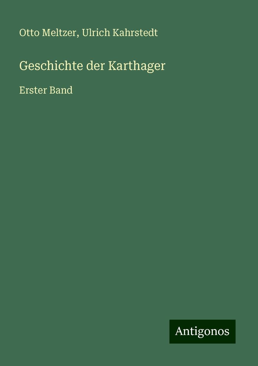 Geschichte der Karthager: Erster Band