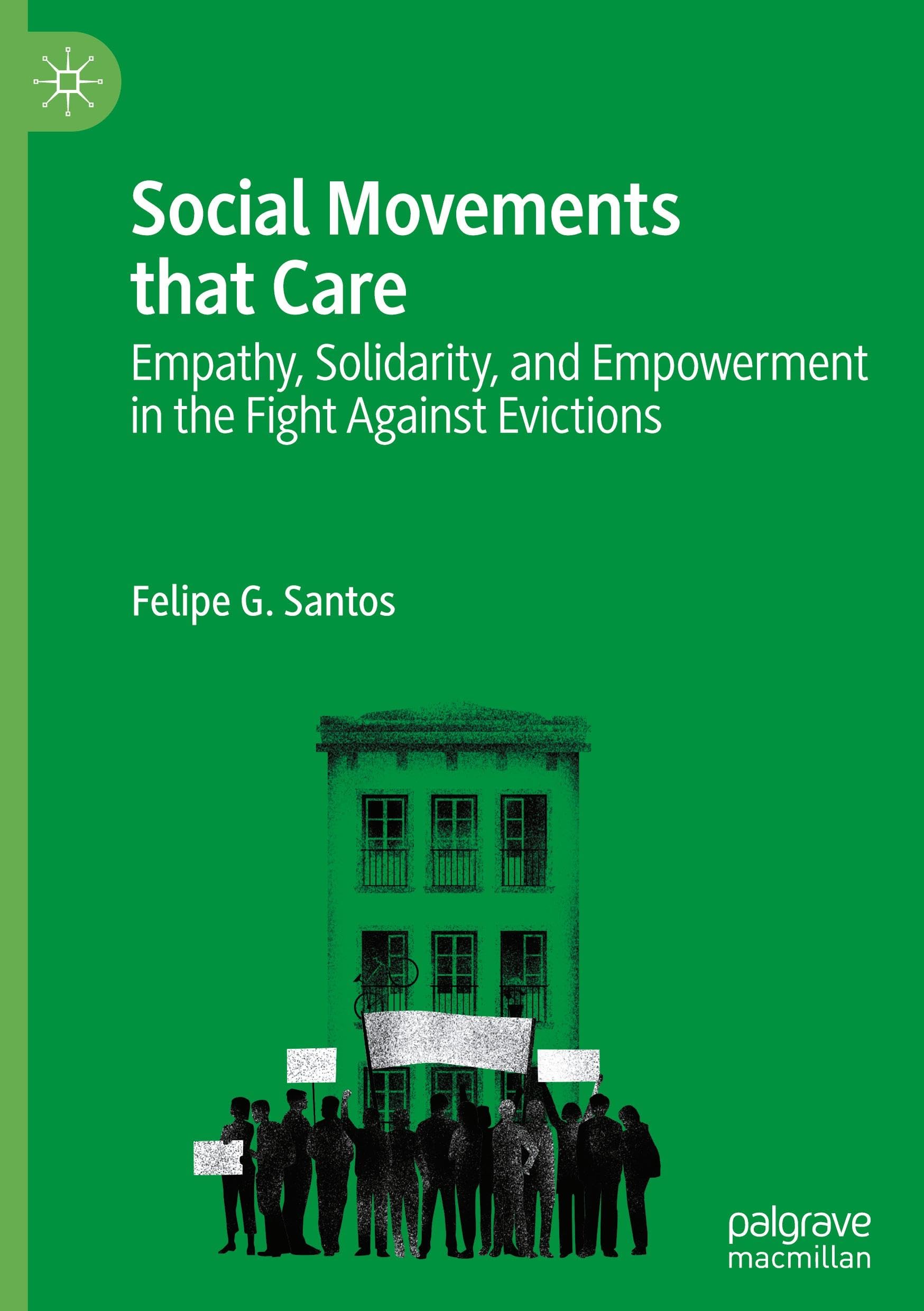 Social Movements that Care: Empathy, Solidarity, and Empowerment in the Fight Against Evictions
