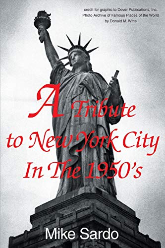 A Tribute to New York City In The 1950's