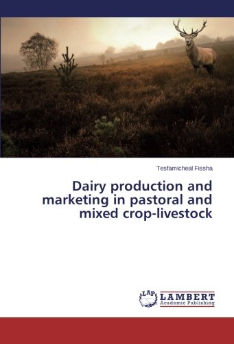 Dairy production and marketing in pastoral and mixed crop-livestock