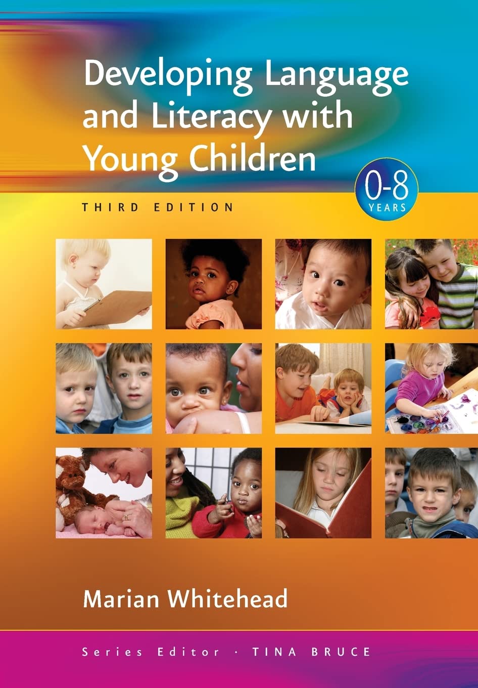 Developing Language and Literacy with Young Children (Zero to Eight Series)